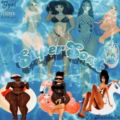 Super Soak (feat. Bando3x) - Single