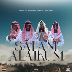 Salam Alaikum (feat. Luvuyo SMA, Mseezy449 & Selbisticsoul) - Single