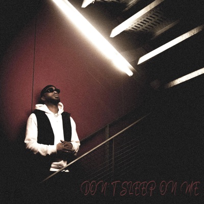 Don't Sleep On Me - EP