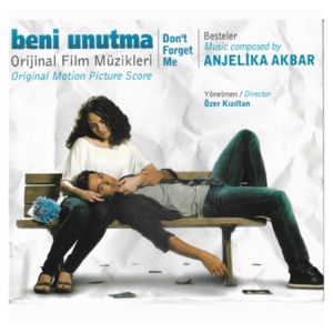 Beni Unutma (Orijinal Film Müzikleri)