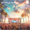 Depths of Despair - Single