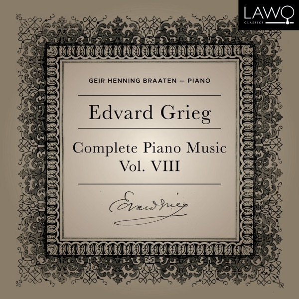 Edvard Grieg Complete Piano Music Vol. 8