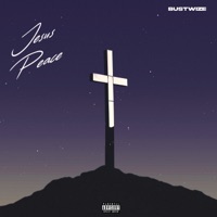 Jesus Peace - Single - Bustwize