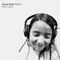 Zamar Radio, Vol. 2 - EP - Tribe of Zamar