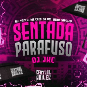 Sentada Parafuso (feat. Nina Capelly)