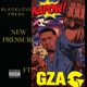 New Pressure feat Gza Single