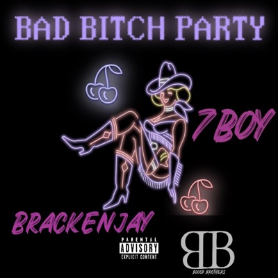 Bad bitch party (feat. 7boy) - Single