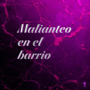 Malianteo en el barrio