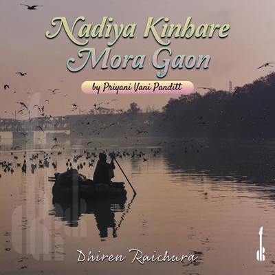 Nadiya Kinhare Mora Gaon (feat. Priyani Vani Panditt) - Single