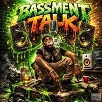 Bassment Talk - Single - Yung Ratchet