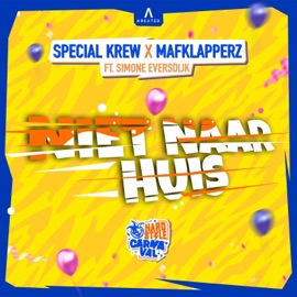 Niet Naar Huis (Hardstyle Carnaval) Special Krew, Mafklapperz, Simone Eversdijk & Hardstyle Carnaval