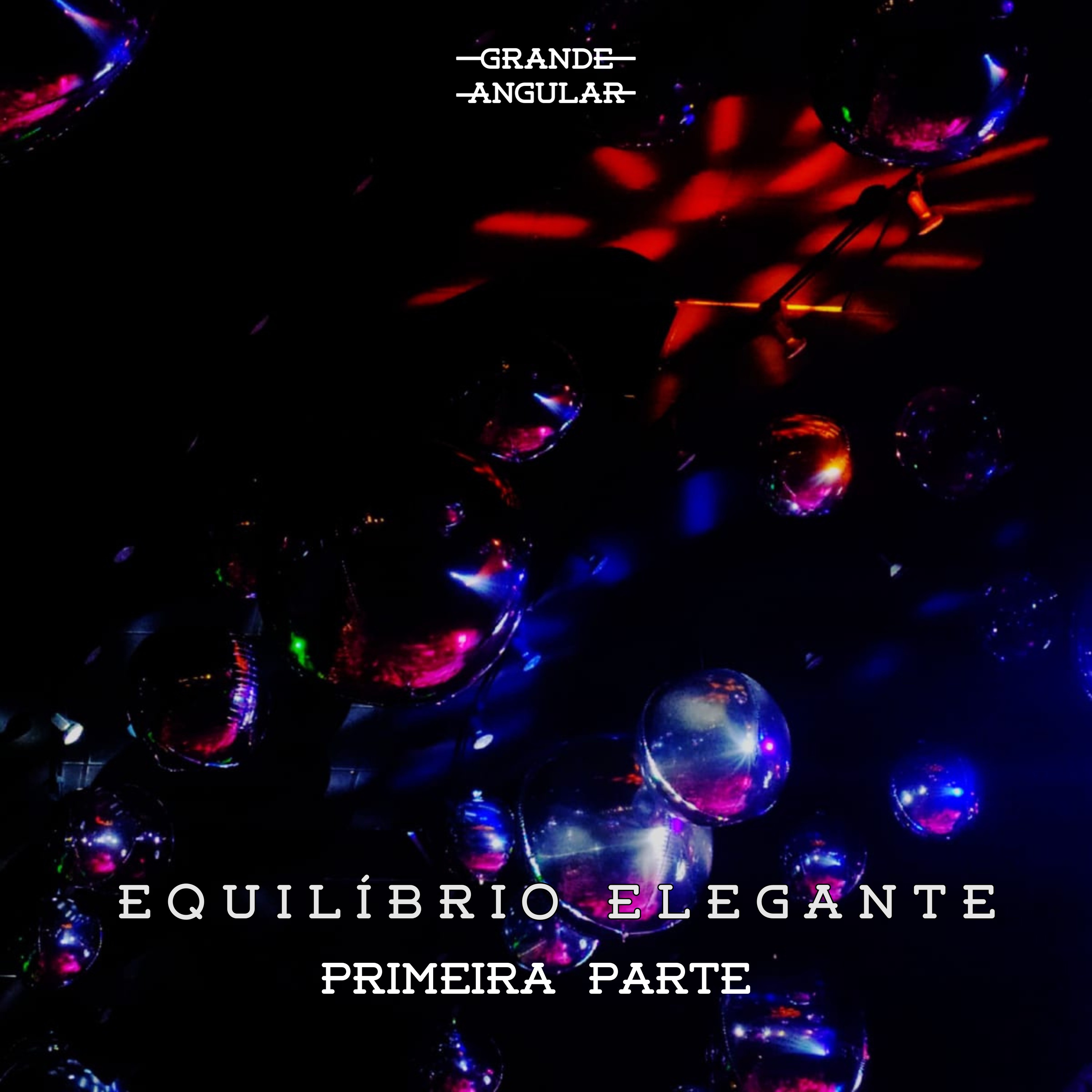 Equilíbrio Elegante (Primeira Parte) - Single