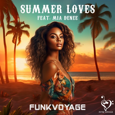 Summer Loves (feat. Mia Denee) - Single