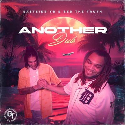 Another Dub (feat. Sed The Truth & EastSide YB) - Single