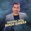 Raharko Jhyal Banda Garera - Single