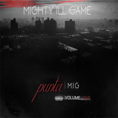 Listen to Punta Volume One (Mixtape) by M.I.G