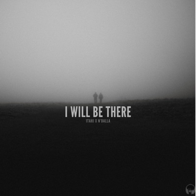 I Will Be There (feat. n'dalla) - Single