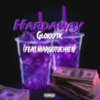 Hardaway (feat. Margotuchies) - Single - Glokkftk