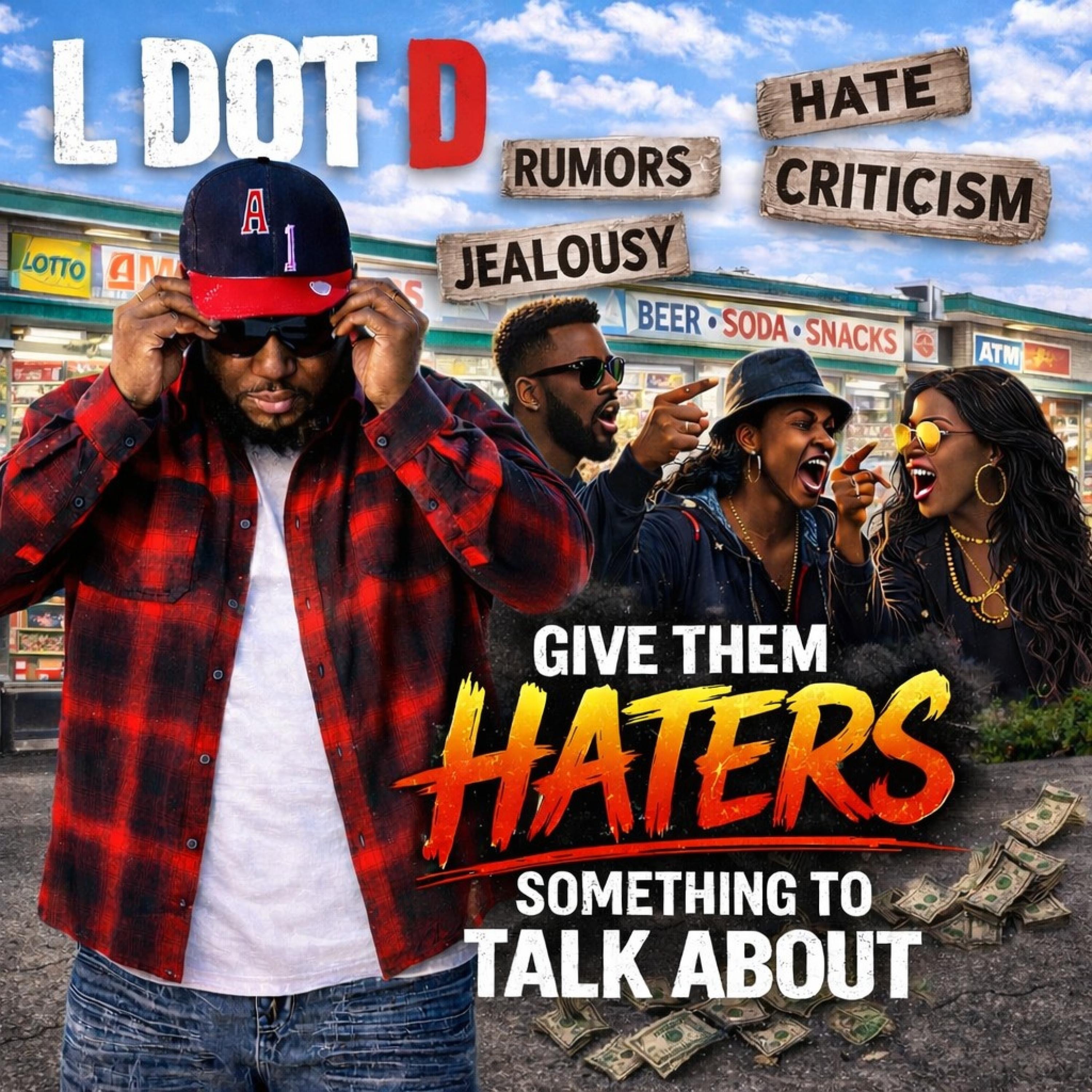 Give Them Haters Something To Talk About - Single
