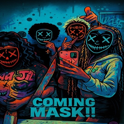 COMING MASK!! (feat. S4TKHII) - Single