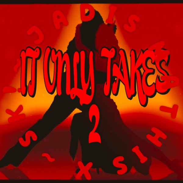 It Only Takes 2 - EP
