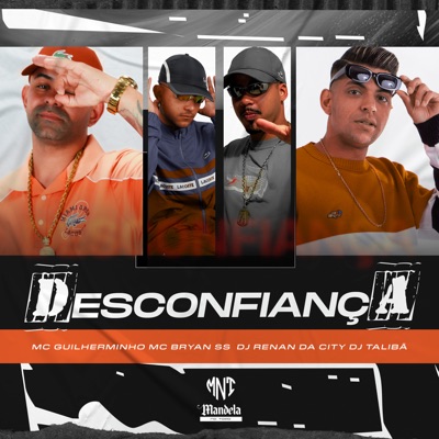 Desconfiança (feat. DJ RENAN DA CITY) - Single