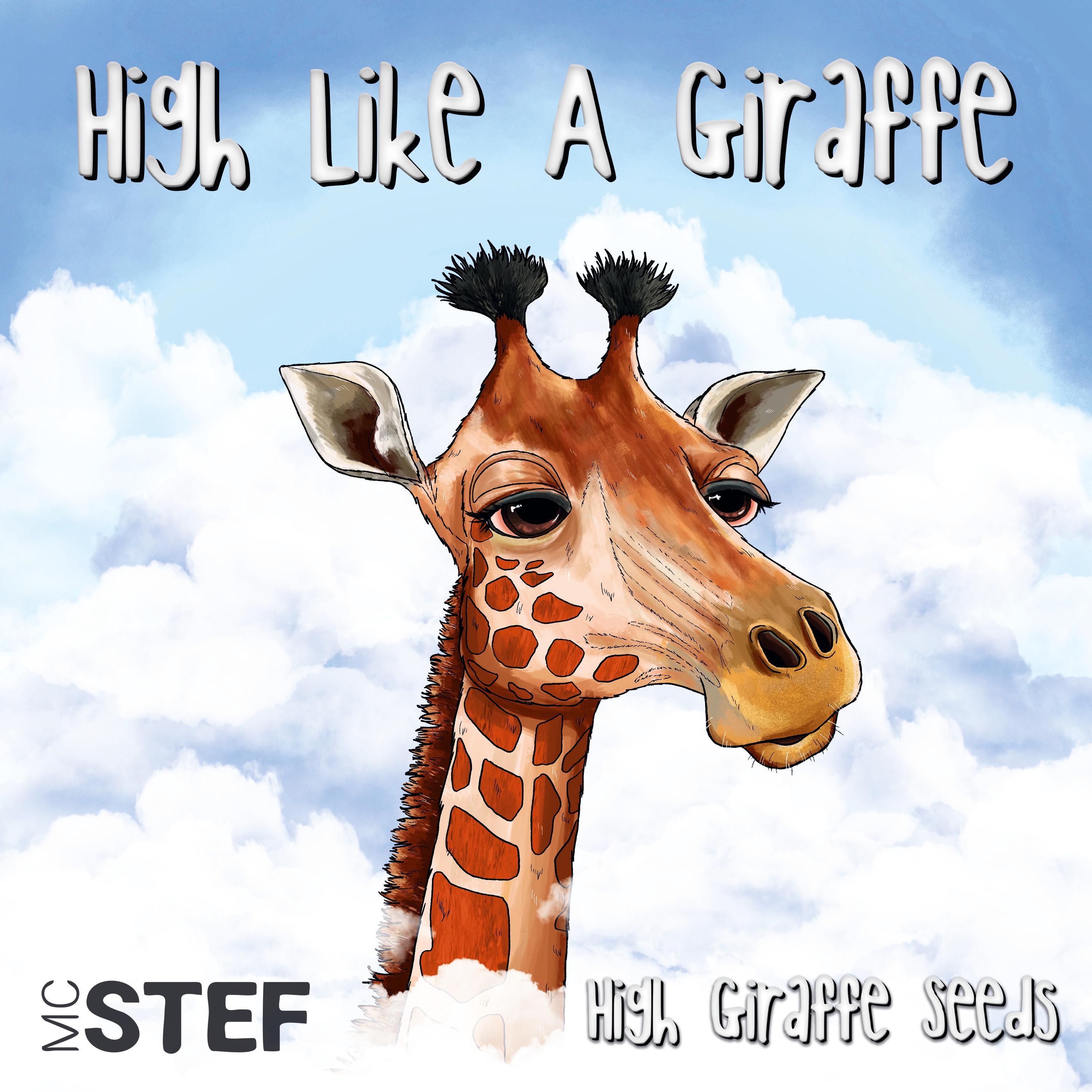 High Like a Giraffe (feat. High Giraffe Seeds) - Single