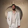 Güven Yüreyi - Özene Bezene
