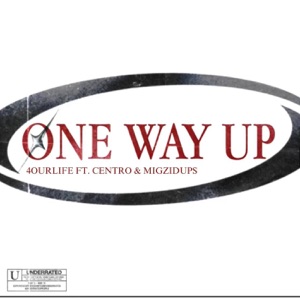One Way Up (feat. Centro & Migzidups)