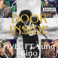 Door inside (feat. Yung Bino) - Single - MVB.