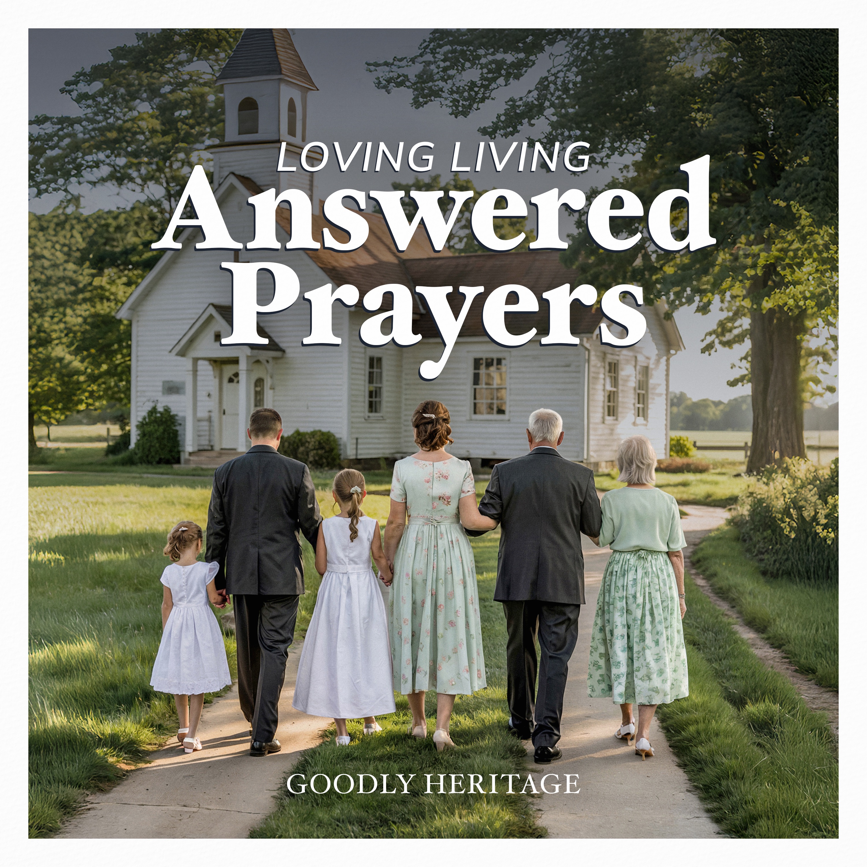 Loving Living Answered Prayers - Single