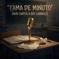 Fama de Minuto (feat. Carrasco) - Single - David Santos