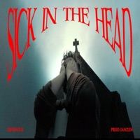 SICK IN THE HEAD - Single - Devious R