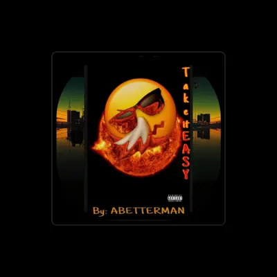 Listen to ABETTERMAN, watch music videos, read bio, see tour dates & more!