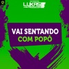 Vai Sentando Com Popô - Single