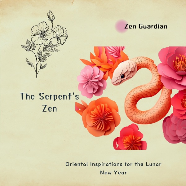 The Serpent's Zen: Oriental Inspirations for the Lunar New Year