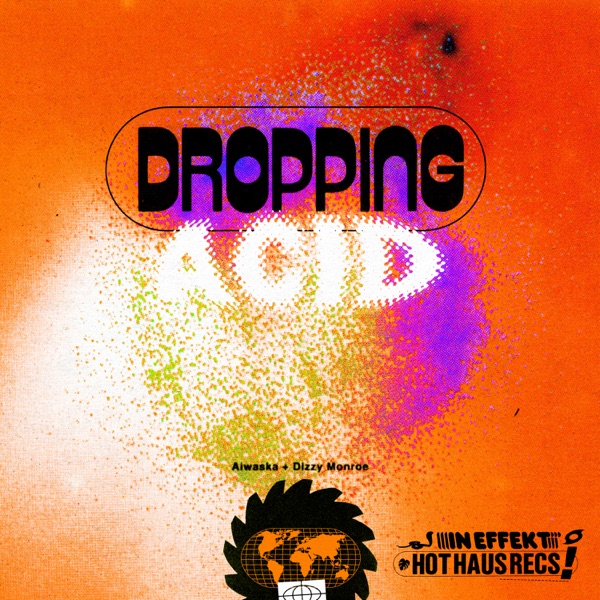 Dropping Acid - Single