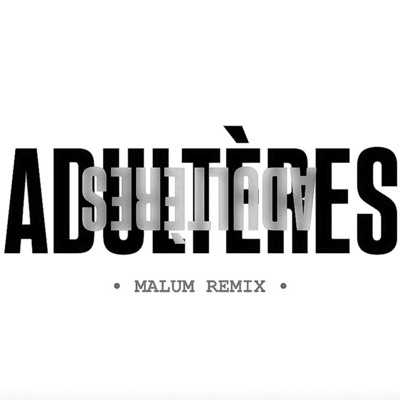 Adultères (Malum Remix) - Single