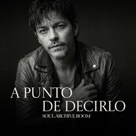 A Punto De Decirlo (feat. Diego) SOUL ARCHIVE ROOM