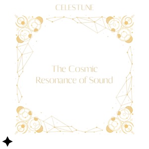 The Cosmic Resonance of Sound