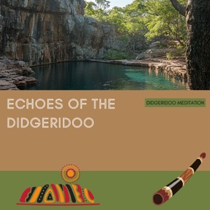 Echoes of the Didgeridoo