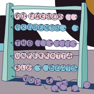 The Unperrottable Beats, Vol. 1