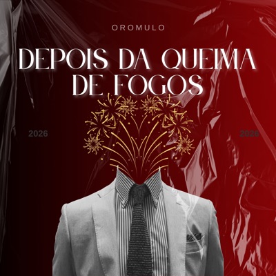 Depois da Queima de Fogos (feat. MC John JB) - Single