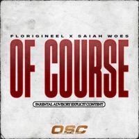 Of Course - Single - Florigineel & Saiah Woes