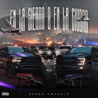 En La Sierra O En La Ciudad - Single - Efren Amancio