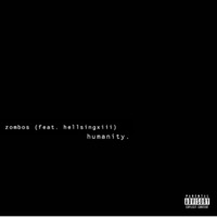 humanity. (feat. HellsingXIII) - Single - Zombos