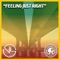 Feeling Just Right - Vince Lee Music & Cultivated Mind lyrics