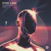 Stay Low
