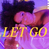 Learning to Let Go - Single - Sanovia