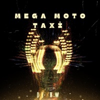MEGA DO MOTO TAXI - Single - DJRWOFICIALL